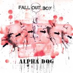 Fall Out Boy : Alpha Dog